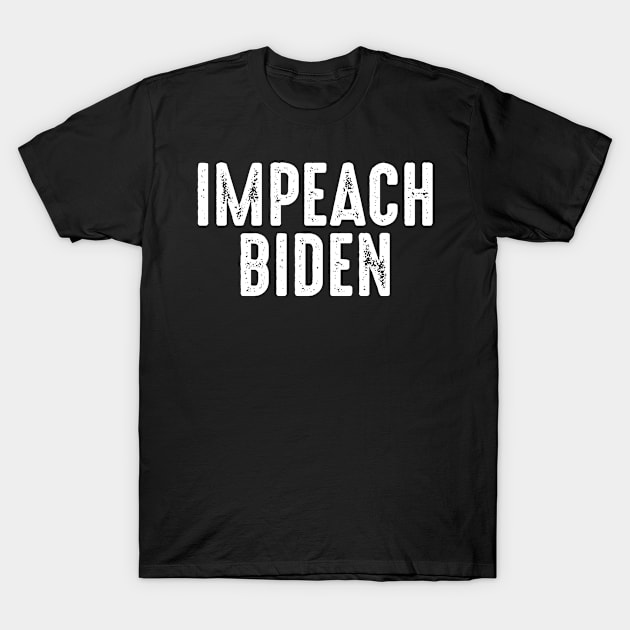 Impeach Biden T-Shirt by Metal Works